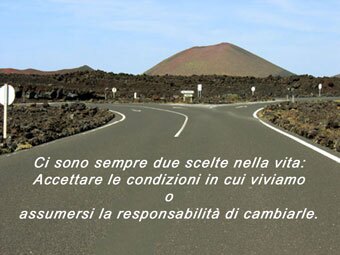 CI SONO SEMPRE DUE SCELTE